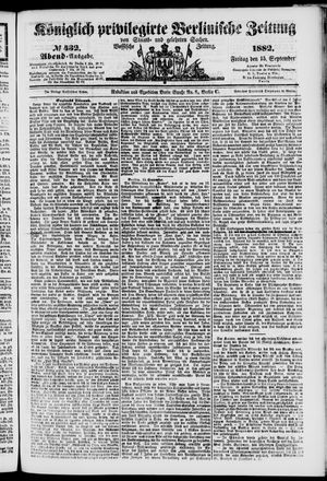 Königlich privilegirte Berlinische Zeitung von Staats- und gelehrten Sachen on Sep 15, 1882