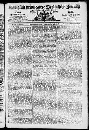 Königlich privilegirte Berlinische Zeitung von Staats- und gelehrten Sachen vom 19.09.1882