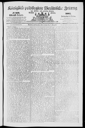 Königlich privilegirte Berlinische Zeitung von Staats- und gelehrten Sachen vom 06.10.1882