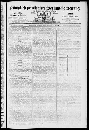 Königlich privilegirte Berlinische Zeitung von Staats- und gelehrten Sachen vom 15.10.1882