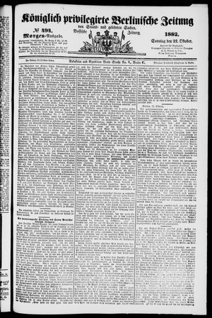 Königlich privilegirte Berlinische Zeitung von Staats- und gelehrten Sachen vom 22.10.1882