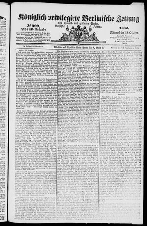 Königlich privilegirte Berlinische Zeitung von Staats- und gelehrten Sachen vom 25.10.1882