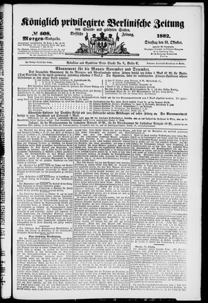 Königlich privilegirte Berlinische Zeitung von Staats- und gelehrten Sachen vom 31.10.1882