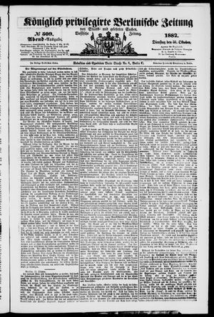 Königlich privilegirte Berlinische Zeitung von Staats- und gelehrten Sachen vom 31.10.1882