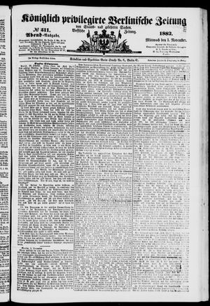 Königlich privilegirte Berlinische Zeitung von Staats- und gelehrten Sachen vom 01.11.1882