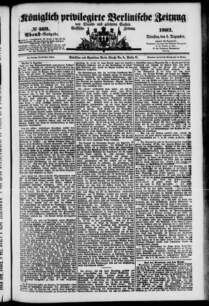 Königlich privilegirte Berlinische Zeitung von Staats- und gelehrten Sachen vom 05.12.1882