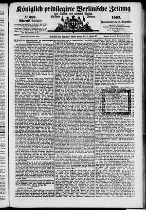 Königlich privilegirte Berlinische Zeitung von Staats- und gelehrten Sachen vom 16.12.1882