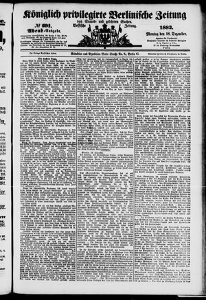 Königlich privilegirte Berlinische Zeitung von Staats- und gelehrten Sachen vom 18.12.1882