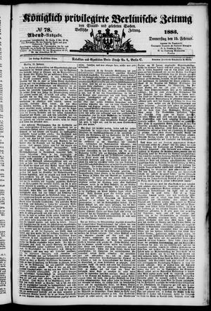 Königlich privilegirte Berlinische Zeitung von Staats- und gelehrten Sachen vom 15.02.1883
