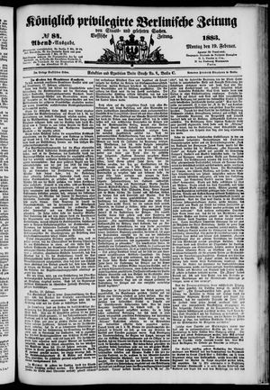 Königlich privilegirte Berlinische Zeitung von Staats- und gelehrten Sachen vom 19.02.1883