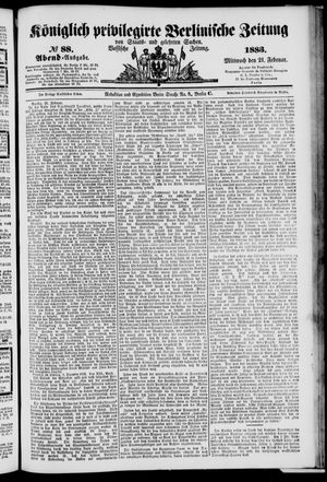Königlich privilegirte Berlinische Zeitung von Staats- und gelehrten Sachen on Feb 21, 1883