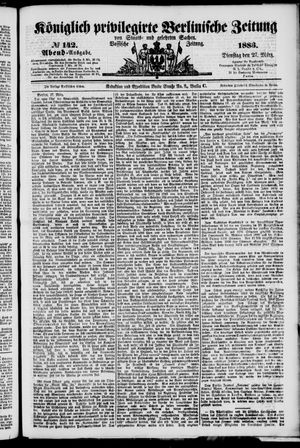 Königlich privilegirte Berlinische Zeitung von Staats- und gelehrten Sachen vom 27.03.1883