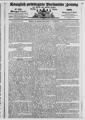 Königlich privilegirte Berlinische Zeitung von Staats- und gelehrten Sachen vom 15.04.1883