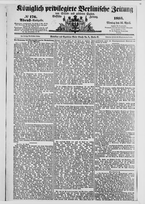Königlich privilegirte Berlinische Zeitung von Staats- und gelehrten Sachen on Apr 16, 1883
