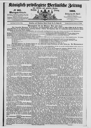 Königlich privilegirte Berlinische Zeitung von Staats- und gelehrten Sachen vom 20.04.1883