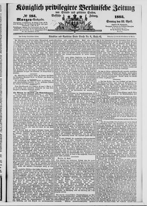 Königlich privilegirte Berlinische Zeitung von Staats- und gelehrten Sachen vom 22.04.1883