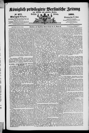 Königlich privilegirte Berlinische Zeitung von Staats- und gelehrten Sachen vom 17.06.1883