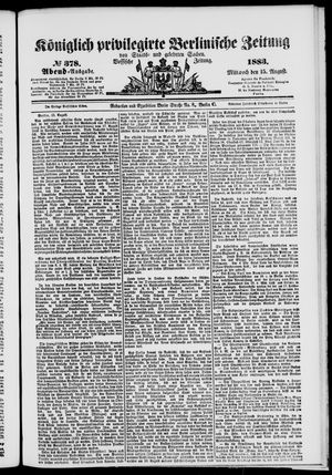 Königlich privilegirte Berlinische Zeitung von Staats- und gelehrten Sachen vom 15.08.1883