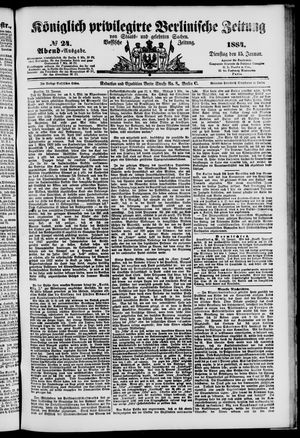 Königlich privilegirte Berlinische Zeitung von Staats- und gelehrten Sachen on Jan 15, 1884