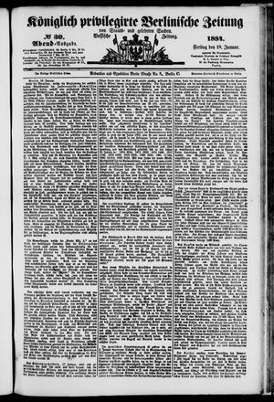 Königlich privilegirte Berlinische Zeitung von Staats- und gelehrten Sachen on Jan 18, 1884