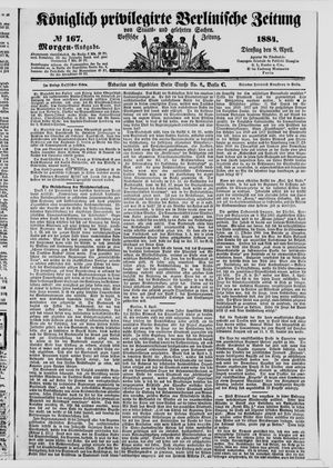 Königlich privilegirte Berlinische Zeitung von Staats- und gelehrten Sachen on Apr 8, 1884