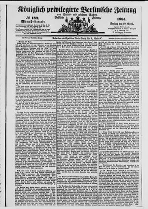 Königlich privilegirte Berlinische Zeitung von Staats- und gelehrten Sachen vom 18.04.1884