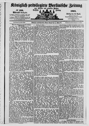 Königlich privilegirte Berlinische Zeitung von Staats- und gelehrten Sachen on Apr 25, 1884