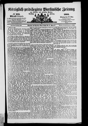 Königlich privilegirte Berlinische Zeitung von Staats- und gelehrten Sachen on May 19, 1884