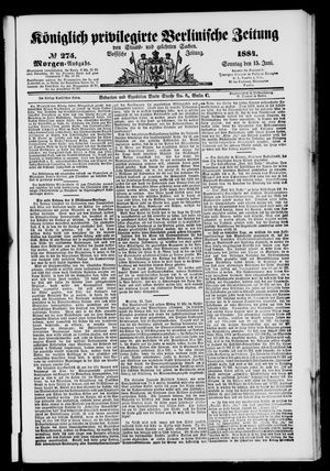 Königlich privilegirte Berlinische Zeitung von Staats- und gelehrten Sachen vom 15.06.1884