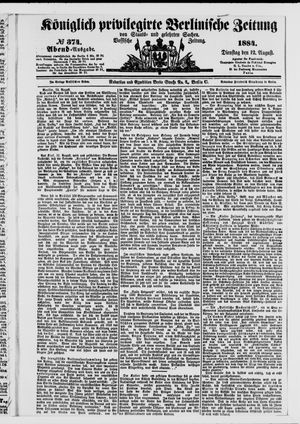 Königlich privilegirte Berlinische Zeitung von Staats- und gelehrten Sachen on Aug 12, 1884