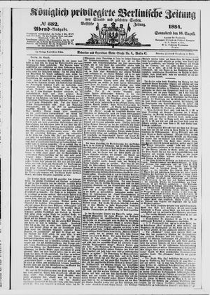Königlich privilegirte Berlinische Zeitung von Staats- und gelehrten Sachen on Aug 16, 1884
