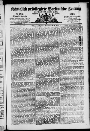 Königlich privilegirte Berlinische Zeitung von Staats- und gelehrten Sachen vom 09.12.1884