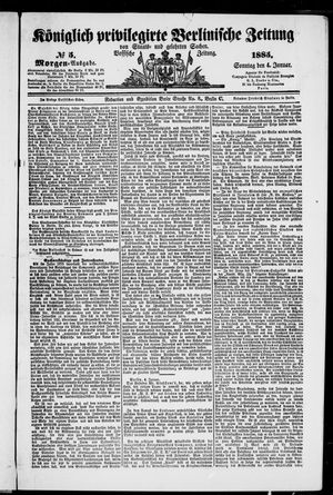 Königlich privilegirte Berlinische Zeitung von Staats- und gelehrten Sachen on Jan 4, 1885