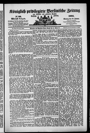 Königlich privilegirte Berlinische Zeitung von Staats- und gelehrten Sachen vom 19.01.1885