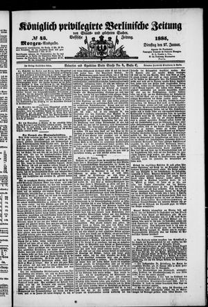 Königlich privilegirte Berlinische Zeitung von Staats- und gelehrten Sachen vom 27.01.1885