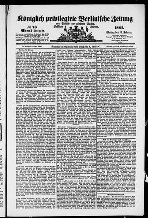 Königlich privilegirte Berlinische Zeitung von Staats- und gelehrten Sachen vom 16.02.1885