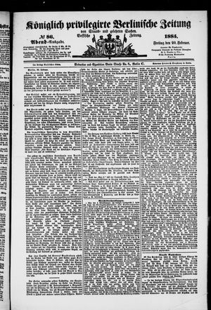 Königlich privilegirte Berlinische Zeitung von Staats- und gelehrten Sachen vom 20.02.1885