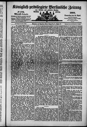 Königlich privilegirte Berlinische Zeitung von Staats- und gelehrten Sachen on Apr 16, 1885