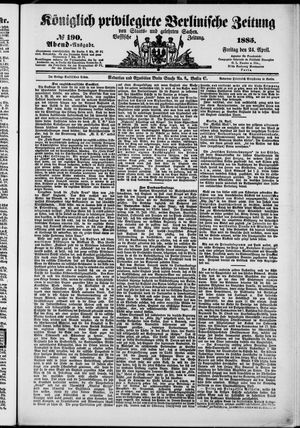 Königlich privilegirte Berlinische Zeitung von Staats- und gelehrten Sachen on Apr 24, 1885