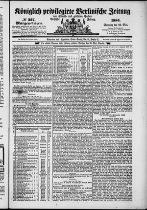 Königlich privilegirte Berlinische Zeitung von Staats- und gelehrten Sachen on May 24, 1885