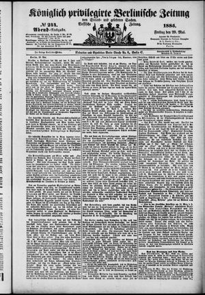 Königlich privilegirte Berlinische Zeitung von Staats- und gelehrten Sachen on May 29, 1885