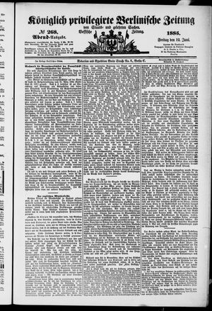 Königlich privilegirte Berlinische Zeitung von Staats- und gelehrten Sachen vom 12.06.1885