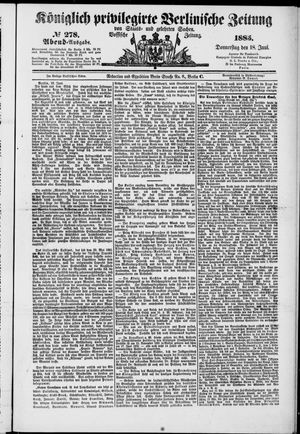 Königlich privilegirte Berlinische Zeitung von Staats- und gelehrten Sachen on Jun 18, 1885