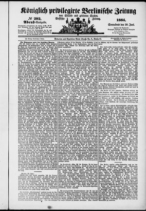 Königlich privilegirte Berlinische Zeitung von Staats- und gelehrten Sachen vom 20.06.1885