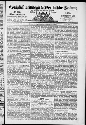 Königlich privilegirte Berlinische Zeitung von Staats- und gelehrten Sachen on Jun 21, 1885