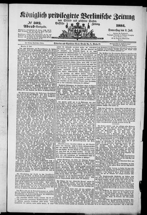 Königlich privilegirte Berlinische Zeitung von Staats- und gelehrten Sachen vom 02.07.1885