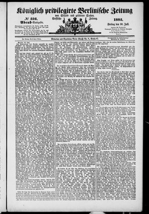 Königlich privilegirte Berlinische Zeitung von Staats- und gelehrten Sachen on Jul 10, 1885