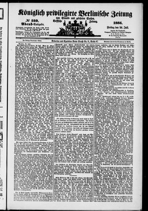 Königlich privilegirte Berlinische Zeitung von Staats- und gelehrten Sachen vom 24.07.1885