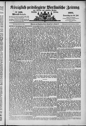 Königlich privilegirte Berlinische Zeitung von Staats- und gelehrten Sachen vom 30.07.1885