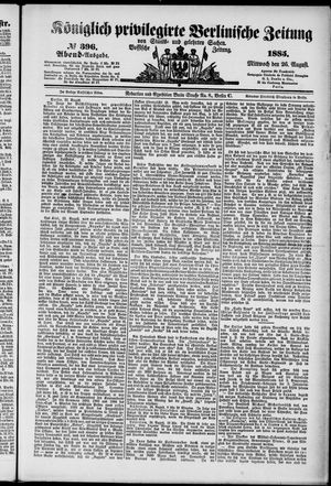 Königlich privilegirte Berlinische Zeitung von Staats- und gelehrten Sachen vom 26.08.1885